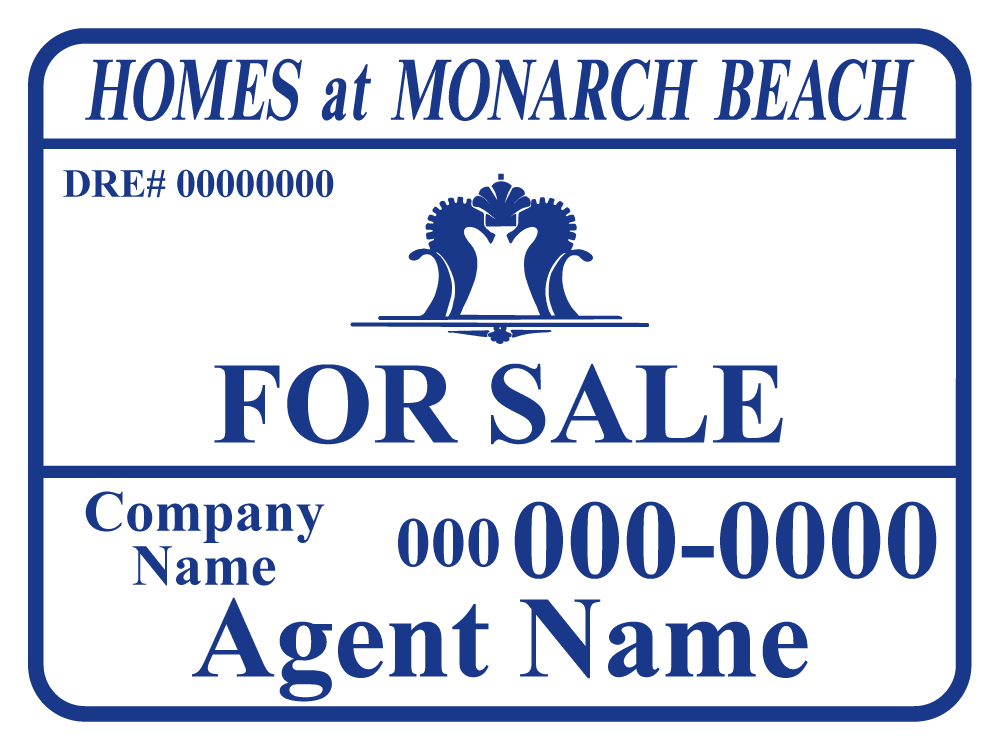 Homes at Monarch Beach - Listing Sign - R.E.S.S. - Real Estate Signs & Services
