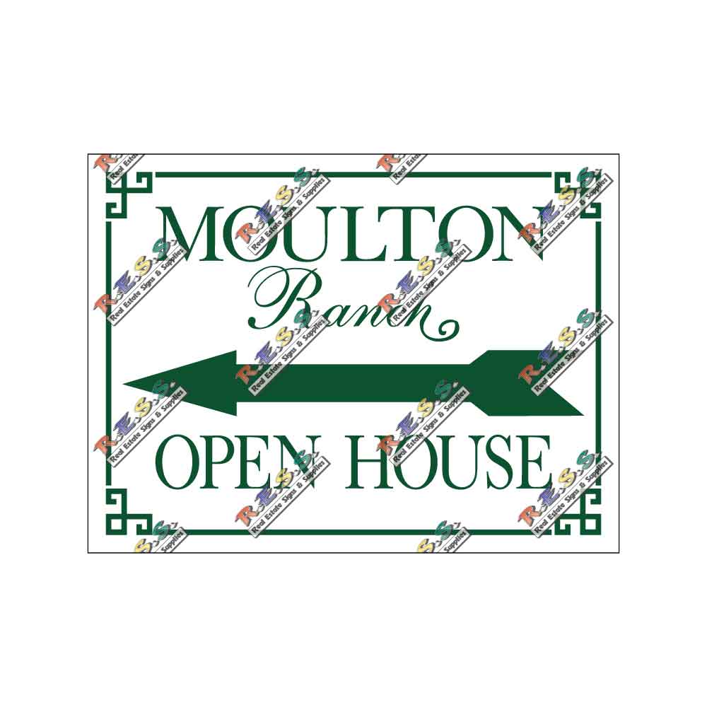 Moulton Ranch - Open House Signs - R.E.S.S. - Real Estate Signs & Services