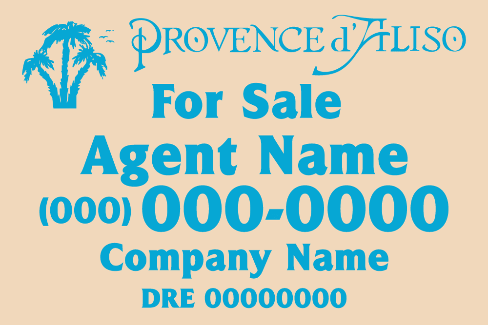 Provence d' Aliso - Listing Sign - R.E.S.S. - Real Estate Signs & Services