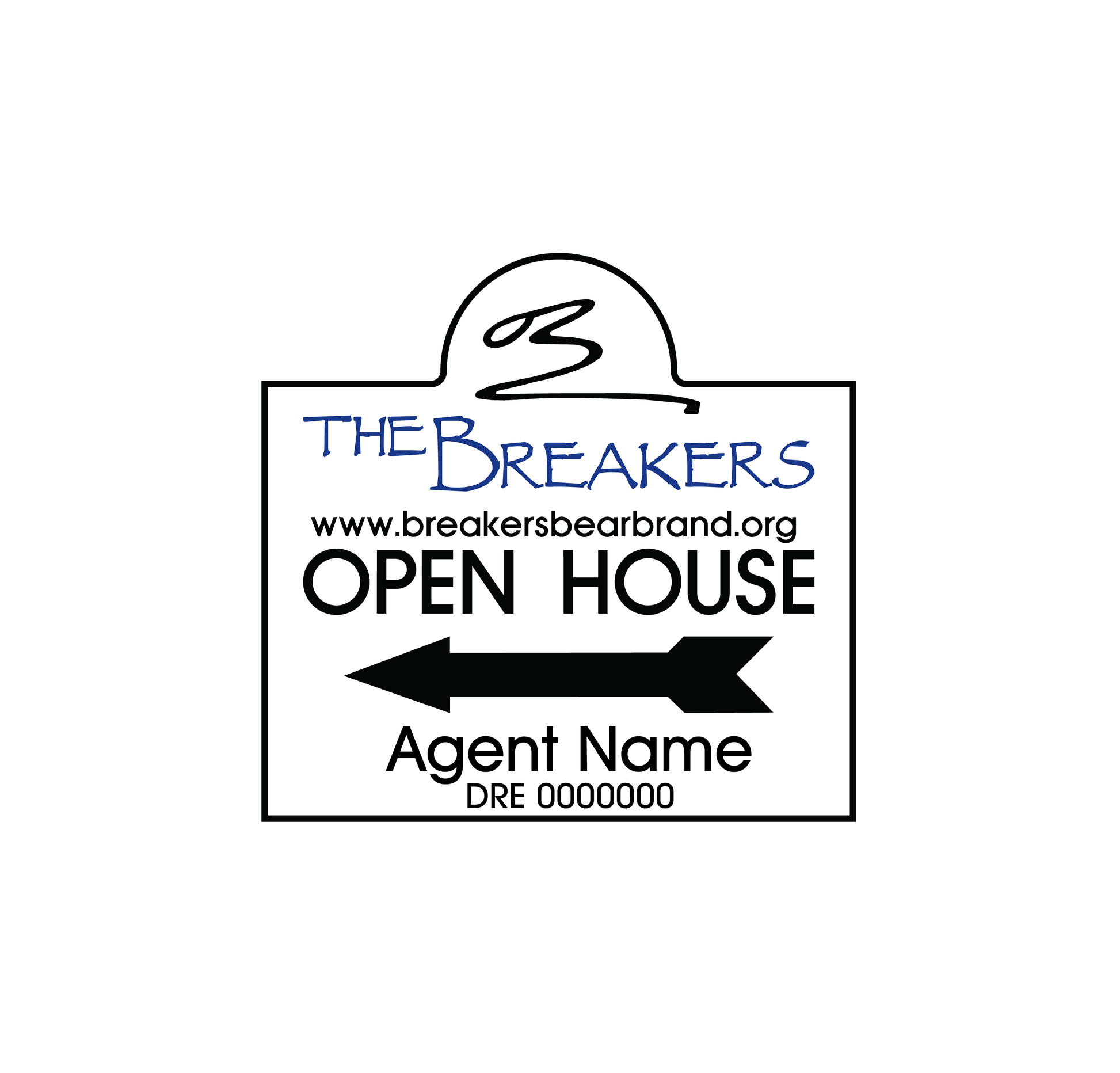 Bear Brand Breakers - Open House Sign