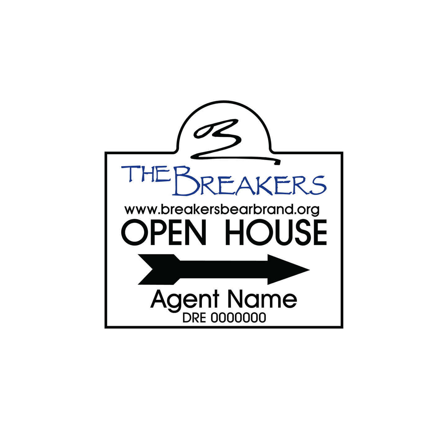 Bear Brand Breakers - Open House Sign - R.E.S.S. - Real Estate Signs & Services