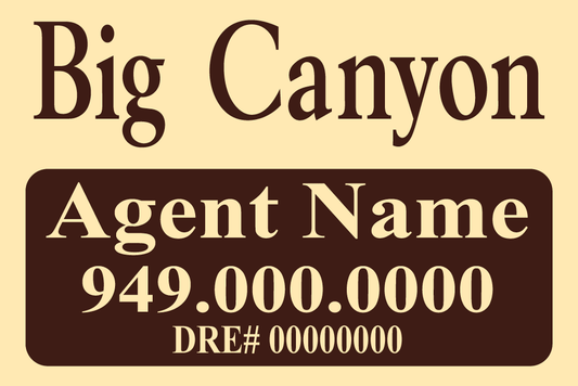 Big Canyon - Listing Sign - R.E.S.S. - Real Estate Signs & Services