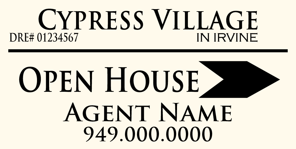 Cypress Village - Open House Signs