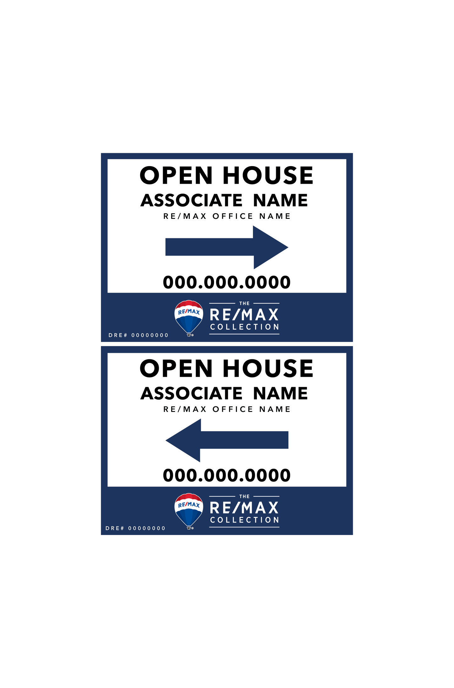 RE/MAX Collection - Open House | 24x18