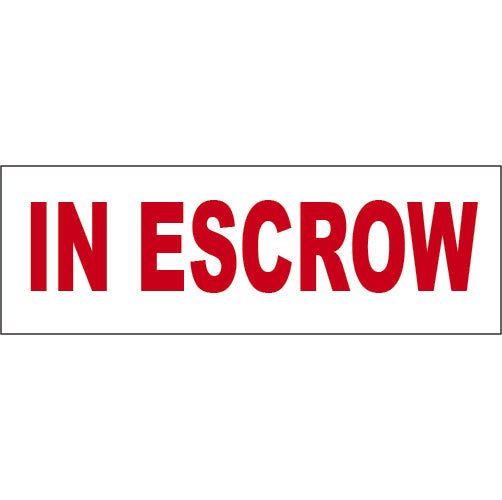 Rider - In Escrow - R.E.S.S. - Real Estate Signs & Services