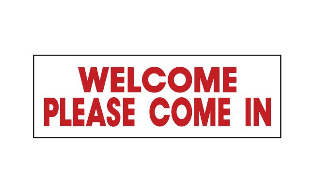 Welcome Please Come In Sign Rider | R.E.S.S.