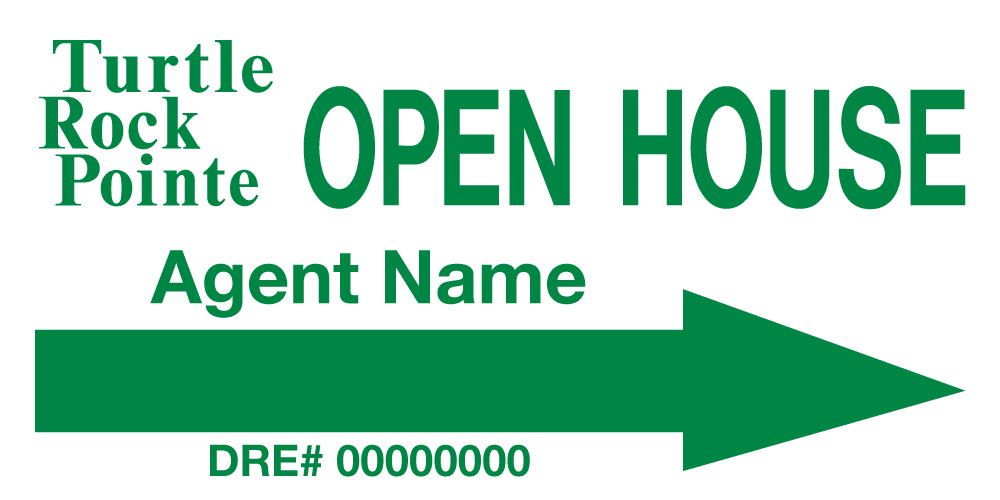 Turtle Rock Pointe - Open House Signs - R.E.S.S. - Real Estate Signs & Services